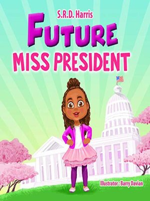 cover image of Future Miss President